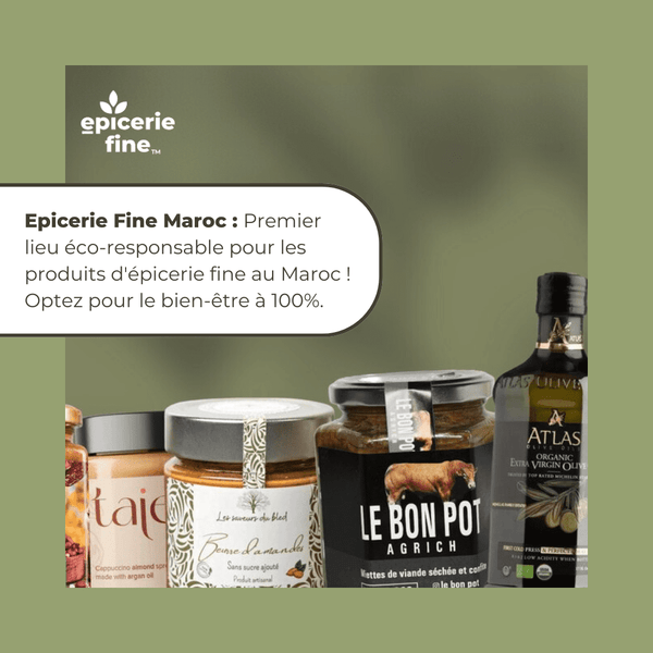 Epicerie Fine Maroc : Premier lieu éco-responsable pour les produits d'épicerie fine au Maroc ! Optez pour le bien-être à 100%. - E-picerie Fine